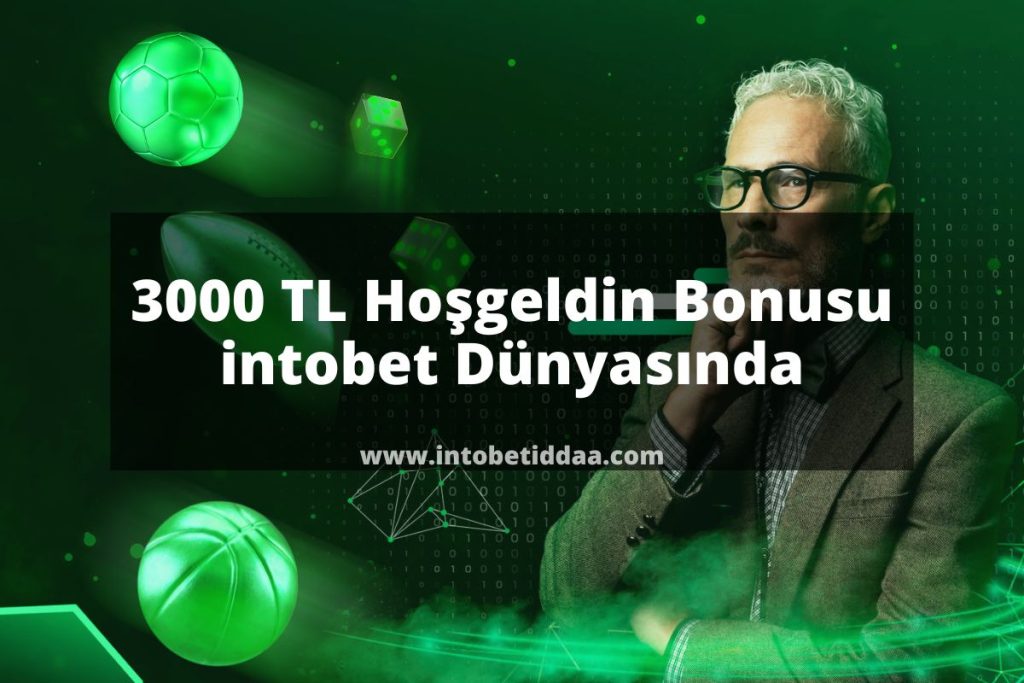 Hoşgeldin Bonusu intobet